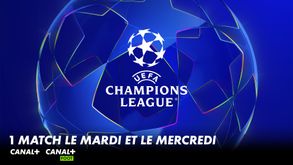 Champions League - 1 match le mardi et le mercredi - Canal+ et Canal+ Sport